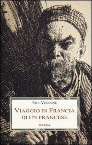 Kniha Viaggio in Francia di un francese Paul Verlaine