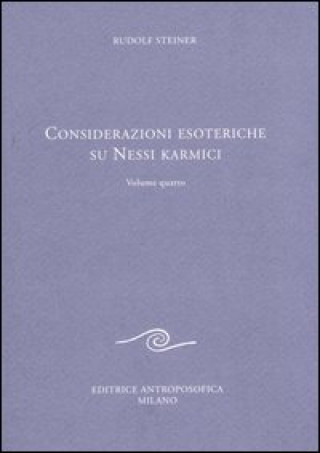Carte Considerazione esoteriche su nessi karmici Rudolf Steiner