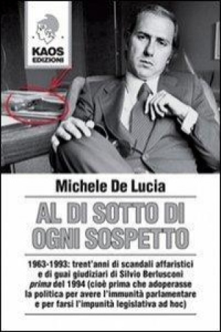 Kniha Al di sotto di ogni sospetto Michele De Lucia