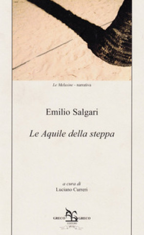 Kniha Le aquile della steppa Emilio Salgari