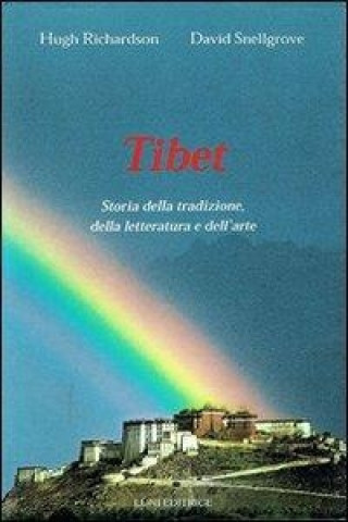 Kniha Tibet. Storia della tradizione, della letteratura e dell'arte Hugh Richardson