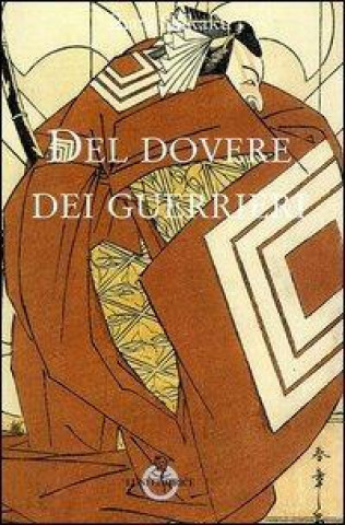 Kniha Del dovere dei guerrieri Ihara Saikaku