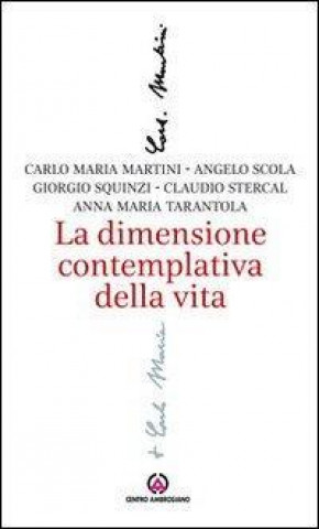 Kniha La dimensione contemplativa della vita Carlo M. Martini