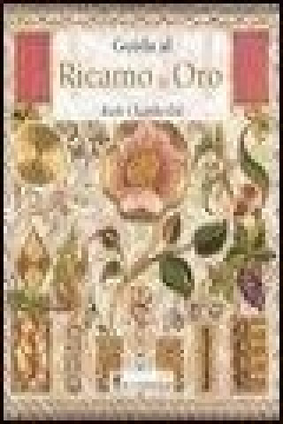 Knjiga Guida al ricamo in oro Ruth Chamberlin