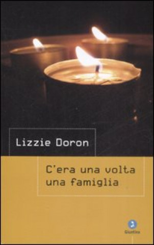 Kniha C'era una volta una famiglia Lizzie Doron