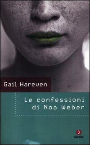 Kniha Le confessioni di Noa Weber Gail Hareven