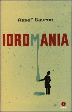 Libro Idromania Assaf Gavron