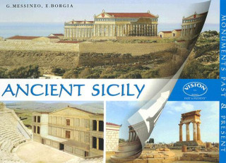 Kniha Ancient Sicily: Monuments Past & Present Gaetano Messineo