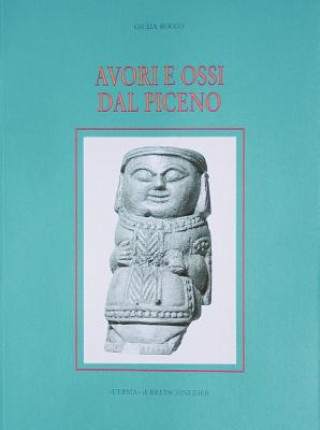 Knjiga Avori E Ossi Dal Piceno Giulia Rocco