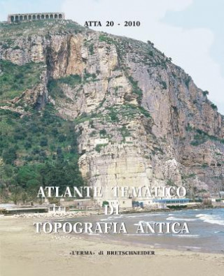 Книга Atlante Tematico Di Topografia Antica 20-2010 Lorenzo Quilici