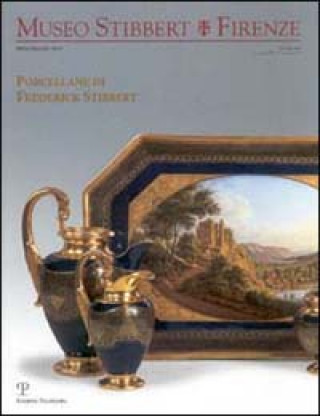 Kniha Museo Stibbert Firenze N. 5-6: Porcellane Di Frederick Stibbert 
