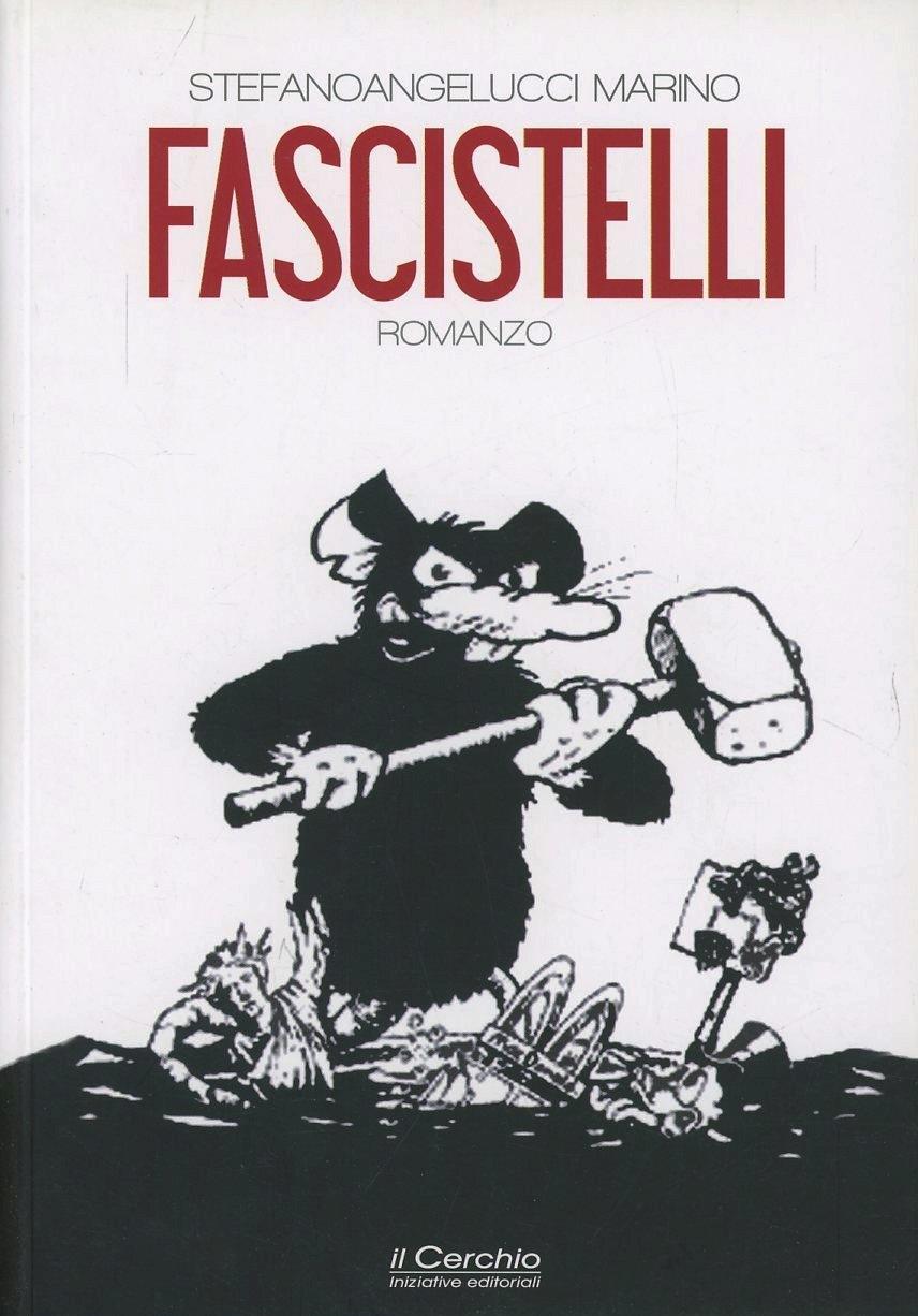 Book Fascistelli Stefano M. Angelucci