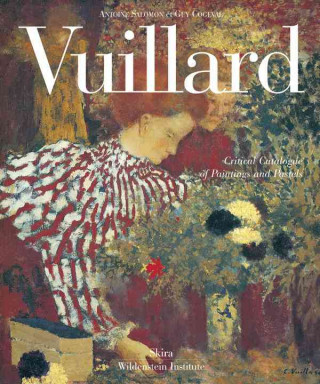 Könyv Vuillard : The Inexhaustible Glance Antoine Salomon