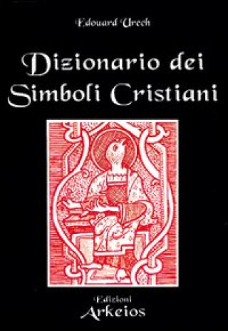 Könyv Dizionario dei simboli cristiani Edouard Urech