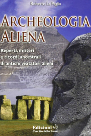 Buch Archeologia aliena Roberto La Paglia