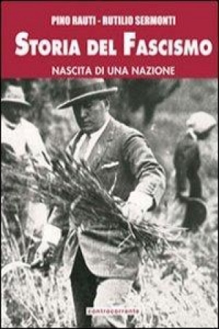 Kniha Storia del fascismo. Nascita di una nazione. Ediz. integrale Pino Rauti