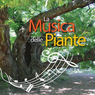 Книга La Musica Delle Piante Silvia Buffagni Esperide