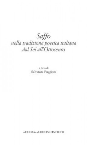 Kniha Saffo Nella Tradizione Poetica Italiana Dal SEI All'ottocento Salvatore Puggioni