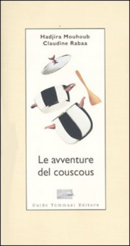 Könyv Le avventure del couscous Hadjira Mouhoub