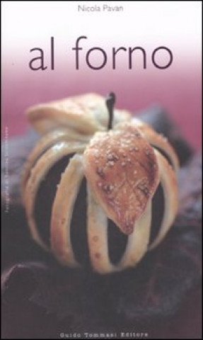 Libro Al forno Nicola Pavan