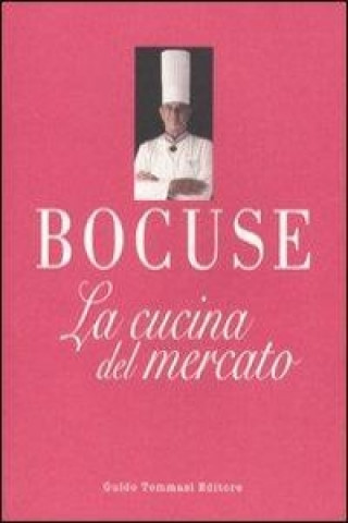 Kniha La cucina del mercato Paul Bocuse