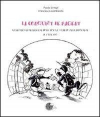 Książka La conquist de Magent. La battaglia di Magenta come non te l'hanno mai raccontata Francesco Lombardo