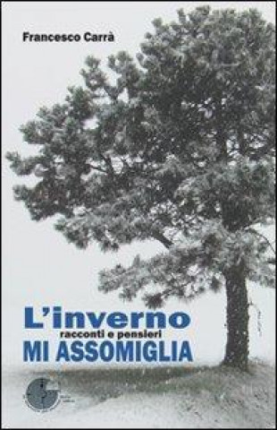 Książka L'inverno mi assomiglia. Racconti e pensieri 