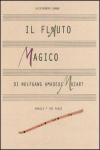 Carte Il flauto magico di Wolfgang Amadeus Mozart Alessandro Sanna