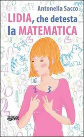 Buch Lidia, che detesta la matematica Antonella Sacco