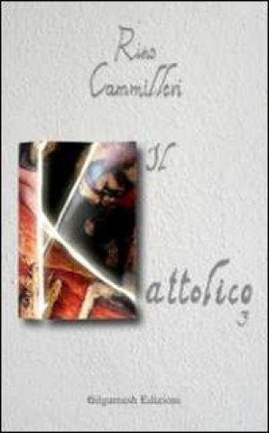 Kniha Il kattolico 3 Rino Cammilleri