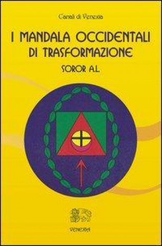 Könyv I mandala occidentali di trasformazione Soror A. L.