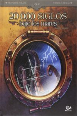 Kniha 20000 SIGLOS BAJO LOS MARES EDICIÓN INTEGRAL RICHARD NOLANE