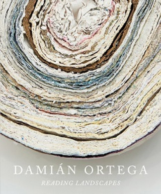 Carte Damian Ortega - Reading Landscapes Gabriel Kuri