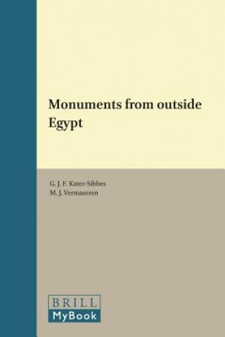 Knjiga Monuments from Outside Egypt G. J. F. Kater-Sibbes