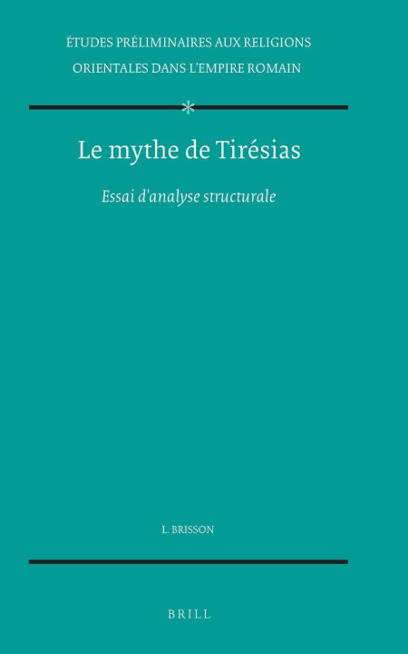 Knjiga Le Mythe de Tiresias: Essai D'Analyse Structurale Luc Brisson