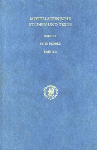 Carte Fabula: Explorations Into the Uses of Myth in Medieval Platonism Peter Dronke