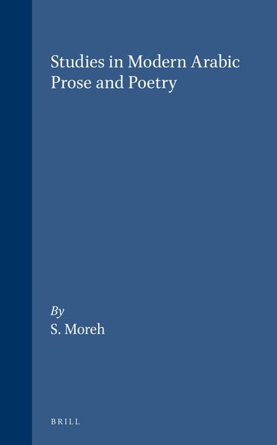 Knjiga Studies in Modern Arabic Prose and Poetry: Shmuel Moreh