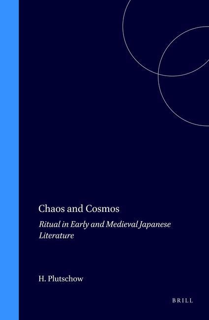 Βιβλίο Chaos and Cosmos: Ritual in Early and Medieval Japanese Literature Herbert E. Plutschow