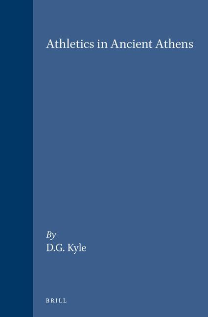 Книга Athletics in Ancient Athens: Donald G. Kyle