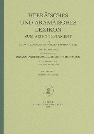 Kniha Hebraisches Und Aramaisches Lexikon: Zum Alten Testament Ludwig Koehler