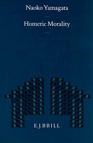 Książka Homeric Morality: Naoko Yamagata