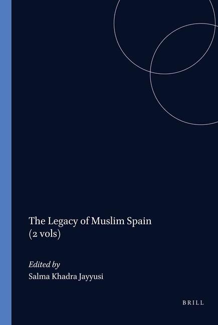 Kniha Legacy of Muslim Spain Salma Khadra Jayyusi