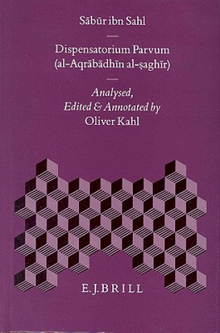 Книга Dispensatorium Parvum (Al-Aqrabadhin Al-Saghir) Oliver Kahl