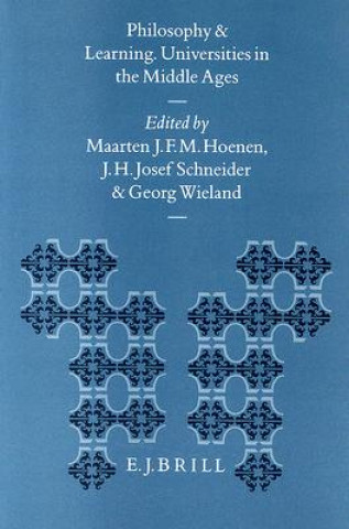 Buch Philosophy and Learning: Universities in the Middle Ages Maarten J. F. M. Hoenen