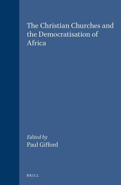 Kniha Studies of Religion in Africa, the Christian Churches and the Democratisation of Africa P. Gifford