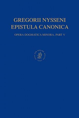 Kniha Opera Dogmatica Minora, Volume 4 Oratio Catechetica Gregorius Nyssenus