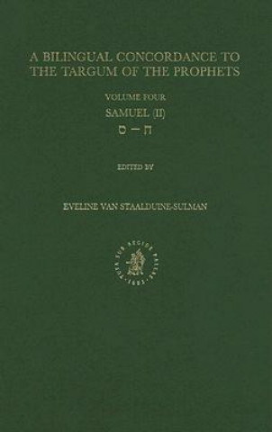 Carte Bilingual Concordance to the Targum of the Prophets: Samuel (II) Eveline Van Staalduine-Sulman