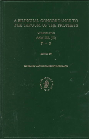Kniha Bilingual Concordance to the Targum of the Prophets, Volume 5 Samuel (III) E. Staalduine-Sulman