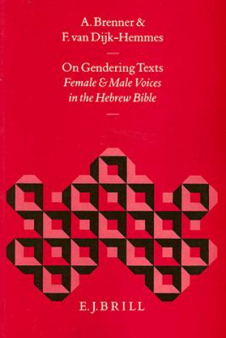 Książka On Gendering Texts: Female and Male Voices in the Hebrew Bible Athalya Brenner