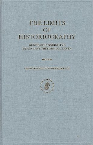 Knjiga Limits of Historiography Christina Kraus